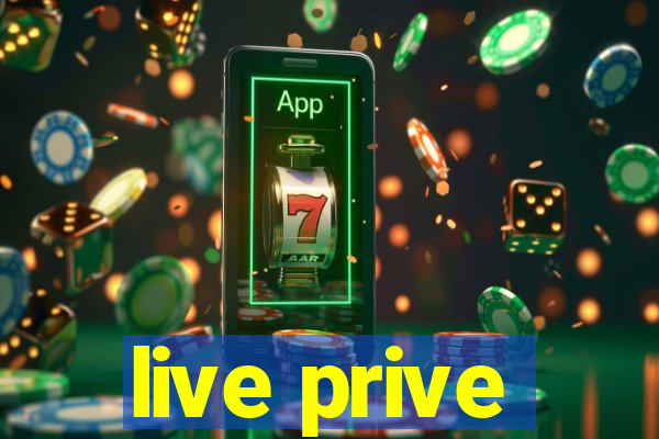 live prive